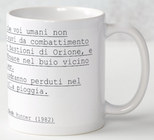 Carica l&#39;immagine nel visualizzatore di Gallery, Tazza frase Blade Runner
