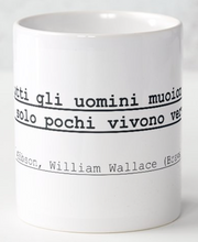 Carica l&#39;immagine nel visualizzatore di Gallery, Tazza frase Braveheart
