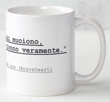 Carica l&#39;immagine nel visualizzatore di Gallery, Tazza frase Braveheart
