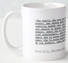 Carica l&#39;immagine nel visualizzatore di Gallery, Tazza frase Il curioso caso di Benjamin Button
