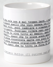 Carica l&#39;immagine nel visualizzatore di Gallery, Tazza frase Il curioso caso di Benjamin Button
