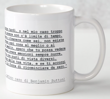 Carica l&#39;immagine nel visualizzatore di Gallery, Tazza frase Il curioso caso di Benjamin Button
