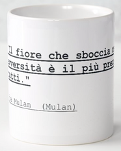 Carica l&#39;immagine nel visualizzatore di Gallery, Tazza frase Mulan
